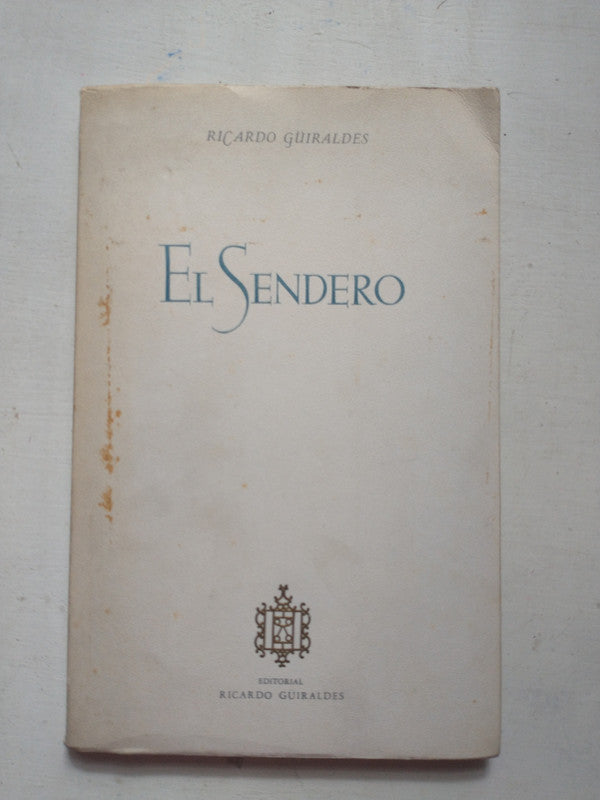 Libro usado en venta: El sendero de Ricardo Guiraldes; editorial Ricardo Guiraldes impreso en 1977 realizamos envios a todo el mundo.1