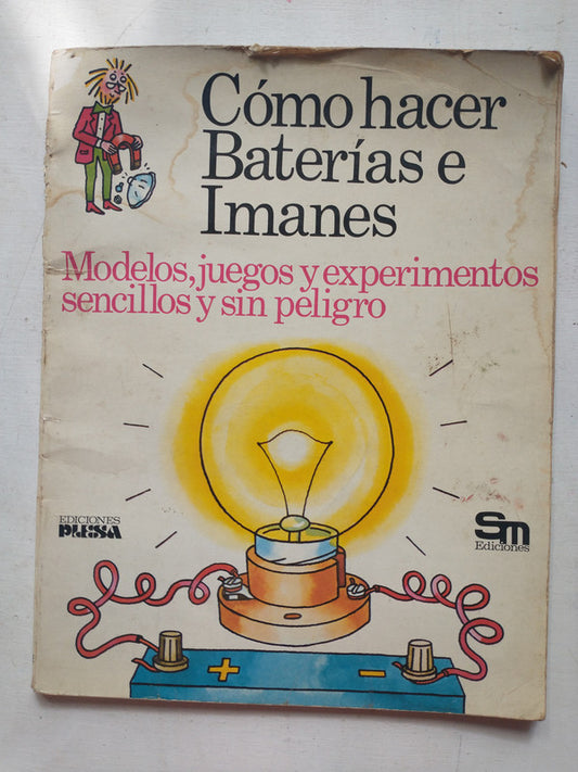 Libro usado en venta: Como hacer baterias e imanes; editorial Plesa impreso en 1977 realizamos envios a todo el mundo.1