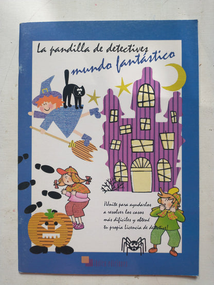 Libro usado en venta: La pandilla de detectives mundo fantastico de Maria Nora Rutschi; editorial Ludico impreso en 2009 envios a todo el mundo.1
