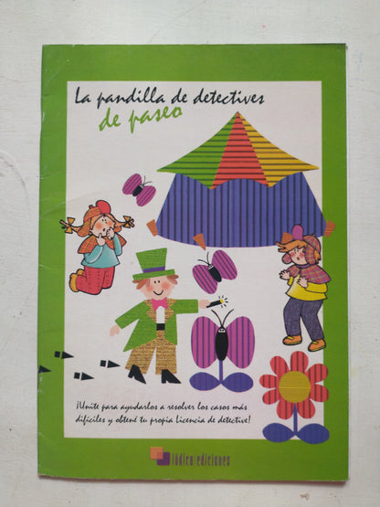 Libro usado en venta: La pandilla de detectives de paseo de Maria Nora Rutschi; editorial Ludico impreso en 2009 realizamos envios a todo el mundo.1