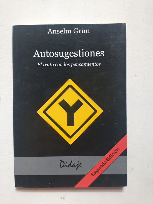 Libro usado en venta: Autosugestiones - El trato con los pensamientos de Anselm Grun; editorial Didaje impreso en 2010 envios a todo el mundo.1