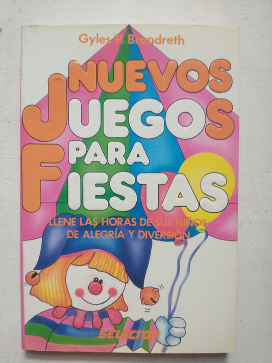 Libro usado en venta: Nuevos juegos para fiestas de Gyles P. Brandreth; editorial Selector impreso en 1998 realizamos envios a todo el mundo.1