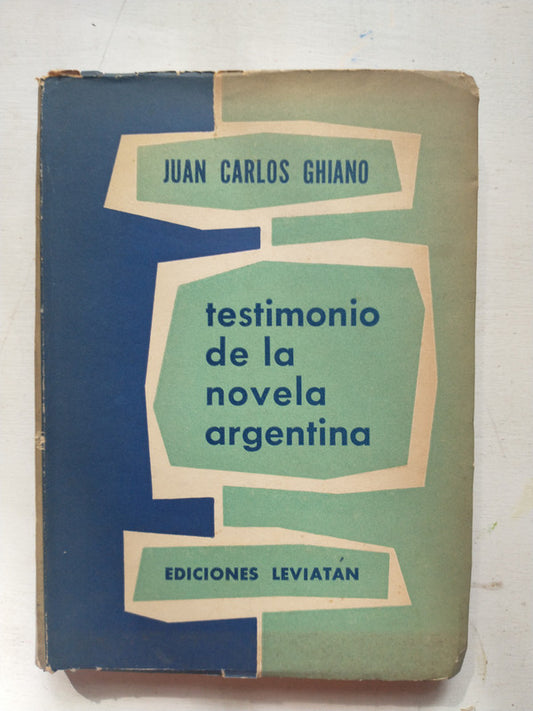Libro usado en venta: Testimonio de la novela argentina de Juan Carlos Ghiano; editorial Leviatan impreso en 1956 realizamos envios a todo el mundo.1