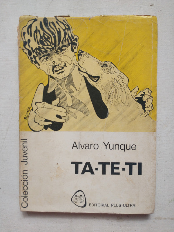 Libro usado en venta: Ta-te-ti de Alvaro Yunque; editorial Plus Ultra impreso en 1973 realizamos envios a todo el mundo.1