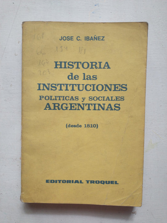 Libro usado en venta: Historia de las instituciones politicas y sociales argentinas (desde 1810) de Jose C. Ibañez; editorial Troquel impreso en 1980.1