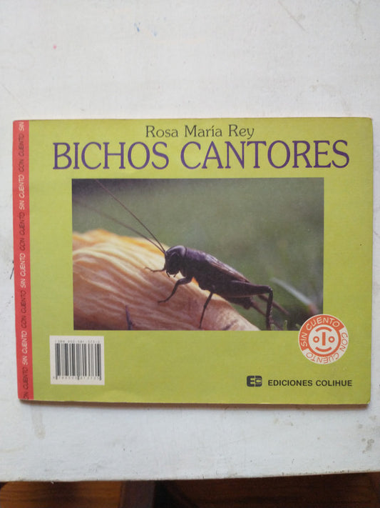 Libro usado en venta: El grillo violinista - Bichos cantores de Rosa Maria Rey; editorial Colihue impreso en _ realizamos envios a todo el mundo.1