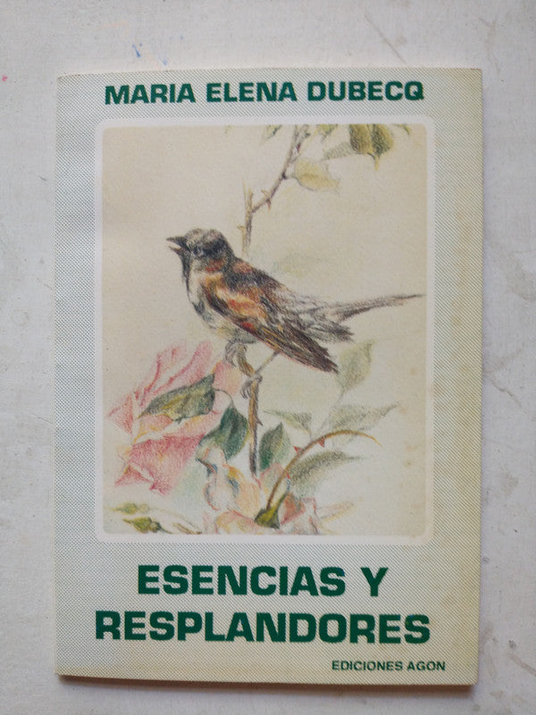 Libro usado en venta: Esencias y resplandores de Maria Elena Dubecq; editorial Agon impreso en 1993 realizamos envios a todo el mundo.1