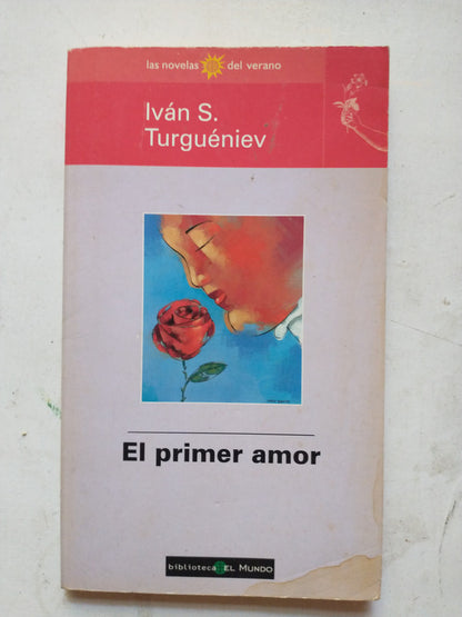 Libro usado en venta: El primer amor de Ivan Turgueniev; editorial Unidad impreso en 1998 realizamos envios a todo el mundo.1