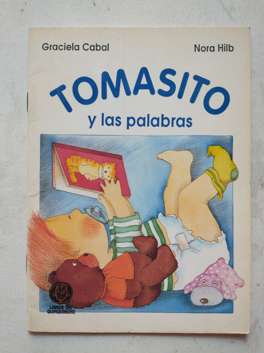 Libro usado en venta: Tomasito y las palabras de Graciela Cabal - Nora Hilb; editorial Libros del Quirquincho impreso en 1993 envios a todo el mundo.1