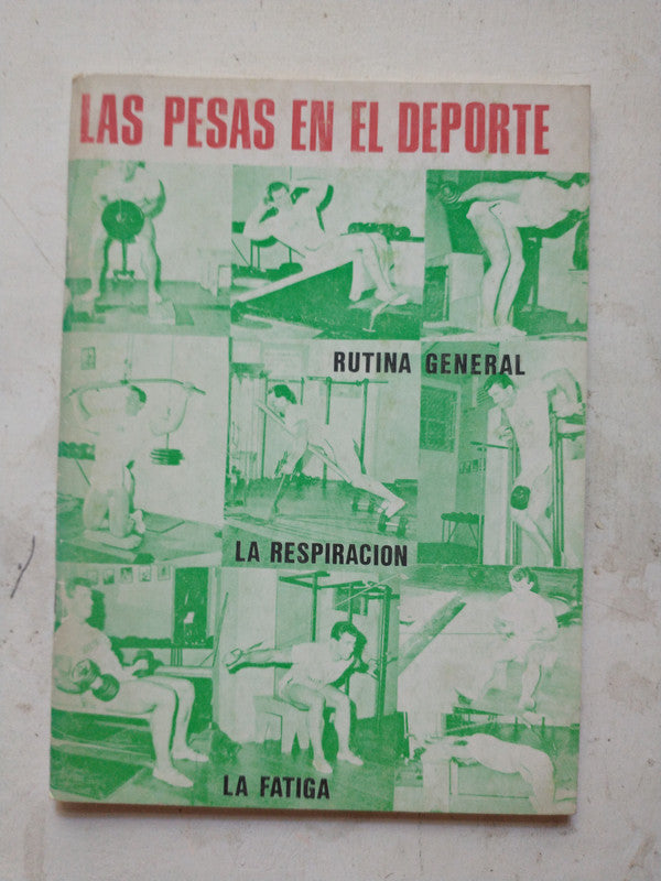 Libro usado en venta: Las pesas en el deporte; editorial Alas impreso en 1989 realizamos envios a todo el mundo.1