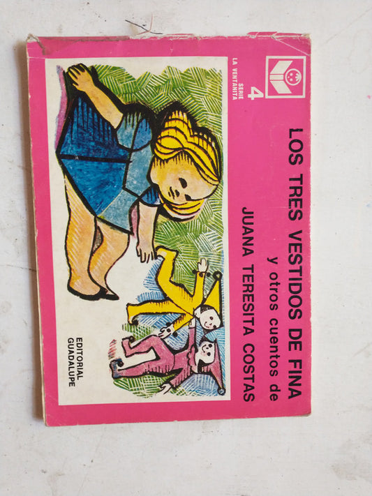 Libro usado en venta: Los tres vestidos de Fina y otros cuentos de Juana Teresita Costas; editorial Guadalupe impreso en 1976 envios a todo el mundo.1