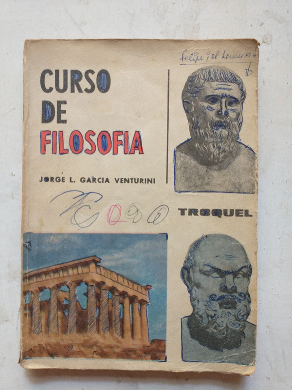 Libro usado en venta: Curso de filosofia de Jorge L. Garcia Venturini; editorial Troquel impreso en 1976 realizamos envios a todo el mundo.1