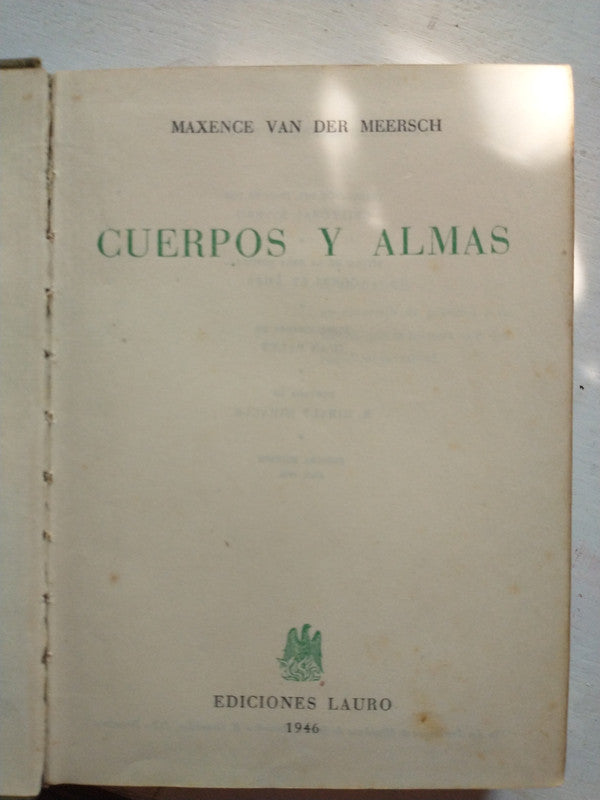 Libro usado en venta: Cuerpos y almas de Maxence Van Der Meersch; editorial Lauro impreso en 1946 realizamos envios a todo el mundo.1