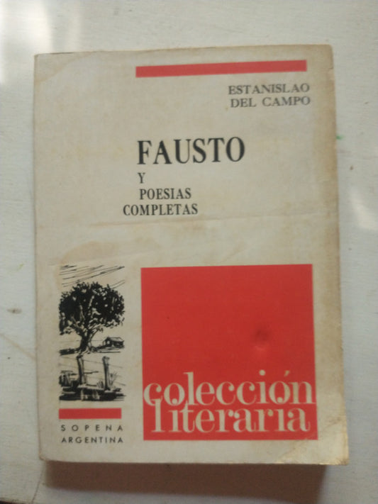 Libro usado en venta: Fausto y poesias completas de Estanislao del Campo; editorial Ramon Sopena impreso en 1969 realizamos envios a todo el mundo.1