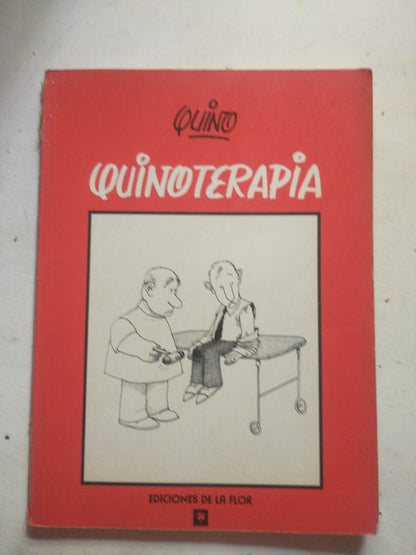 Libro usado en venta: Quinoterapia de Quino; editorial De La Flor impreso en 1987 realizamos envios a todo el mundo.1