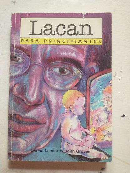 Libro usado en venta: Lacan para principiantes de D. Leader - J. Groves; editorial Errepar impreso en 1995 realizamos envios a todo el mundo.1