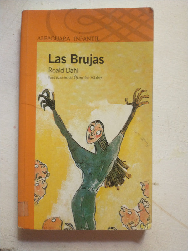 Libro usado en venta: Las brujas de Roald Dahl; editorial Alfaguara impreso en 2010 realizamos envios a todo el mundo.1