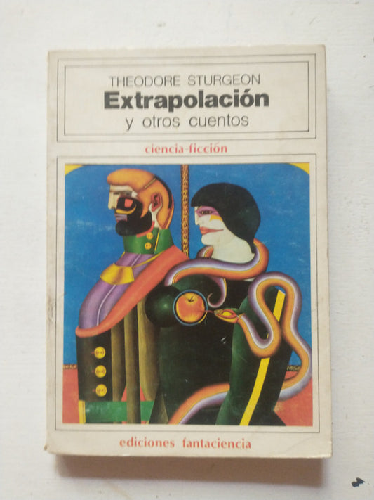 Libro usado en venta: Extrapolacion y otros cuentos de Theodore Sturgeon; editorial Fantaciencia impreso en 1976 realizamos envios a todo el mundo.1