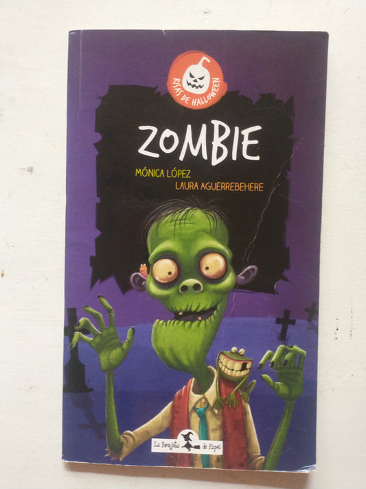 Libro usado en venta: Zombie de Monica Lopez; editorial La brujita de papel impreso en 2018 realizamos envios a todo el mundo.1