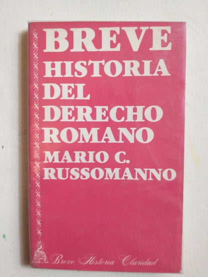 Libro usado en venta: Breve historia del derecho romano de Mario C. Russomanno; editorial Claridad impreso en 1988 realizamos envios a todo el mundo.1