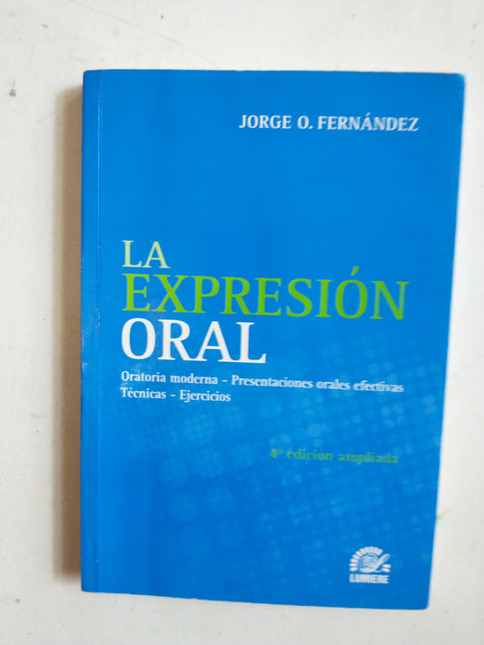 Libro usado en venta: La expresion oral de Jorge A. Fernandez; editorial Lumiere impreso en 2001 realizamos envios a todo el mundo.1