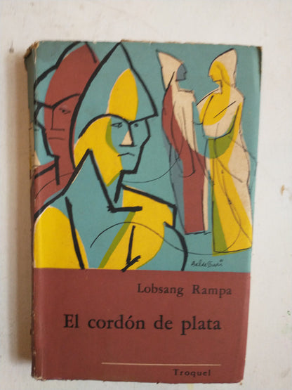 Libro usado en venta: El cordon de plata de Lobsang Rampa; editorial Troquel impreso en 1961 realizamos envios a todo el mundo.1