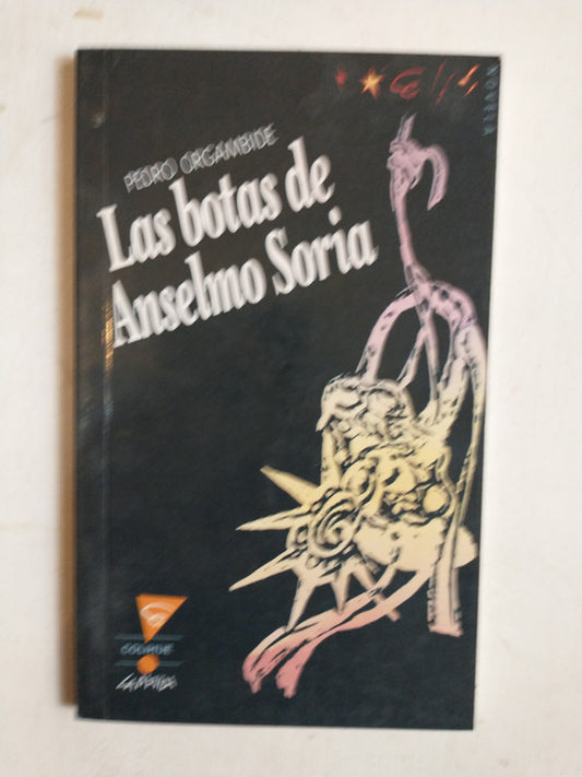 Libro usado en venta: Las botas de Anselmo Soria de Pedro Orgambide; editorial Colihue impreso en 1998 realizamos envios a todo el mundo.1