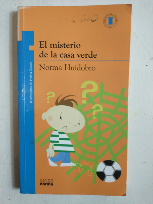 Libro usado en venta: El misterio de la casa verde de Norma Huidobro; editorial Norma impreso en 2007 realizamos envios a todo el mundo.1