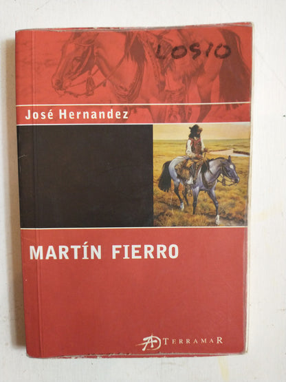 Libro usado en venta: Martin Fierro de Jose Hernandez; editorial Terramar impreso en 2007 realizamos envios a todo el mundo.1