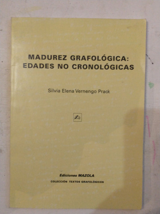 Libro usado en venta: Madurez grafologica: Edades no cronologicas de Silvia E Vernengo Prack; editorial Mazola impreso en 2003 envios a todo el mundo.1