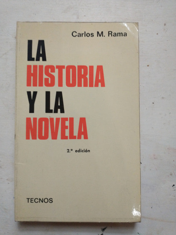 Libro usado en venta: La historia y la novela de Carlos M. Rama; editorial Tecnos impreso en 1975 realizamos envios a todo el mundo.1
