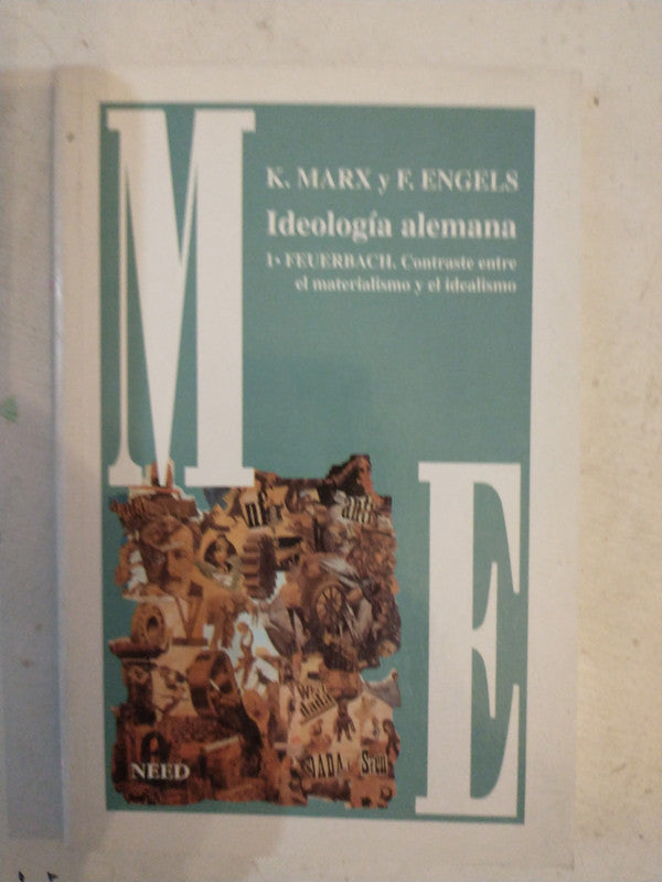 Libro usado en venta: Ideologia alemana de K. Marx - F. Engels; editorial Need impreso en 1999 realizamos envios a todo el mundo.1