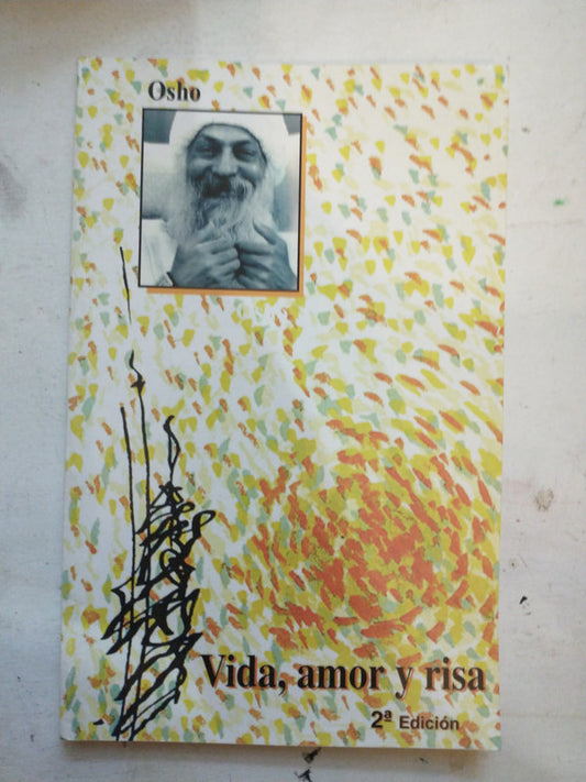 Libro usado en venta: Vida, amor y risa de Osho; editorial Osho International Fundation impreso en 1997 realizamos envios a todo el mundo.1