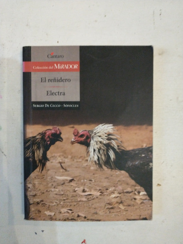 Libro usado en venta: El re?idero, Electra de Sergio De Cecco - Sofocles; editorial Cantaro impreso en 2014 realizamos envios a todo el mundo.1