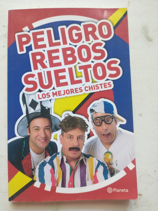 Libro usado en venta: Peligro! Rebos sueltos - los mejores chistes de Gustavo Pavan; editorial Planeta impreso en 2013 envios a todo el mundo.1