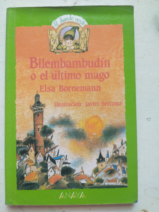 Libro usado en venta: Bilembambudin o el ultimo mago de Elsa Isabel Bornemann; editorial Anaya impreso en 2000 realizamos envios a todo el mundo.1