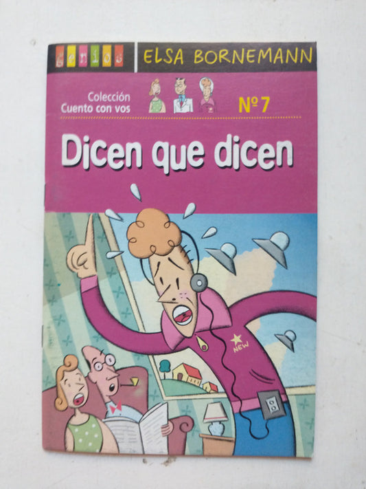 Libro usado en venta: Dicen que dicen de Elsa Isabel Bornemann; editorial AGEA impreso en 2003 realizamos envios a todo el mundo.1