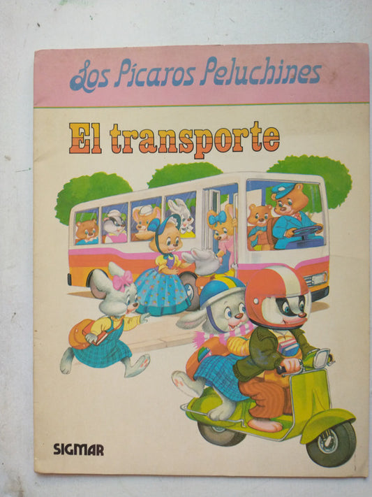 Libro usado en venta: El transporte de Los picaros peluchines; editorial Sigmar impreso en 1985 realizamos envios a todo el mundo.1