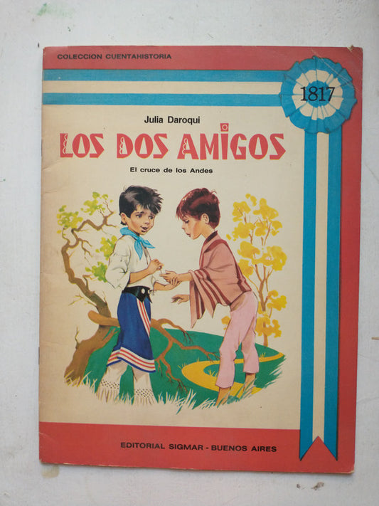 Libro usado en venta: Los dos amigos de Julia Daroqui; editorial Sigmar impreso en 1983 realizamos envios a todo el mundo.1