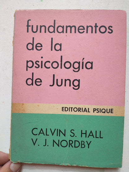 Libro usado en venta: Fundamentos de la psicologia de Jung de Calvin S. Hall - V. J. Nordby; editorial Psique impreso en 1978 envios a todo el mundo.1