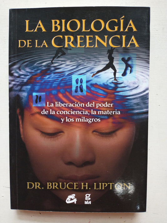 Libro usado en venta: La biologia de la creencia de Bruce H. Lipton; editorial Gaia impreso en 2018 realizamos envios a todo el mundo.1
