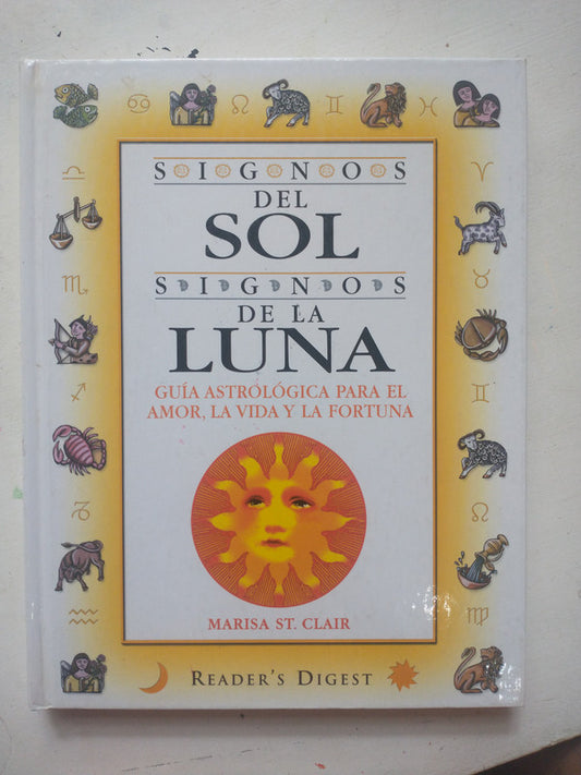 Libro usado en venta: Signos del sol - Signos de la luna de Marisa St. Clair; editorial Reader's Digest impreso en 2001 envios a todo el mundo.1