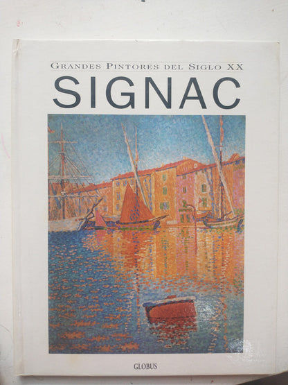 Libro usado en venta: Signac (1863-1935) de Grandes Pintores del Siglo XX; editorial Globus impreso en 1995 realizamos envios a todo el mundo.1
