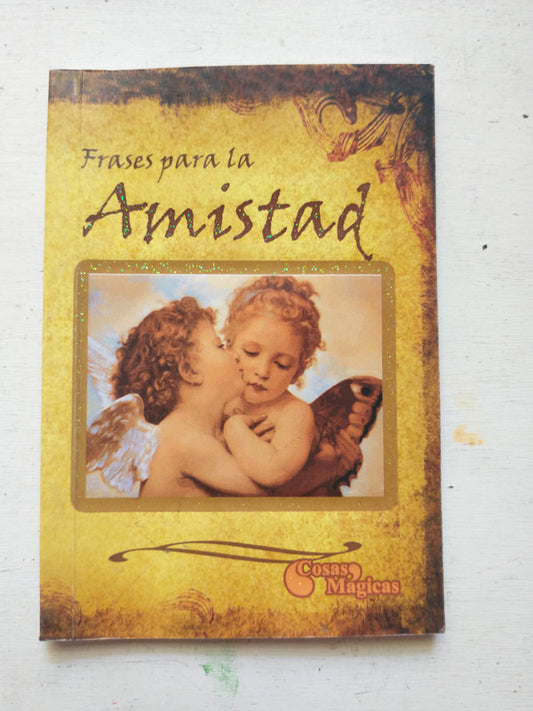 Libro usado en venta: Frases para la amistad; editorial Siddig Pablo - Siddig Paula impreso en 2009 realizamos envios a todo el mundo.1