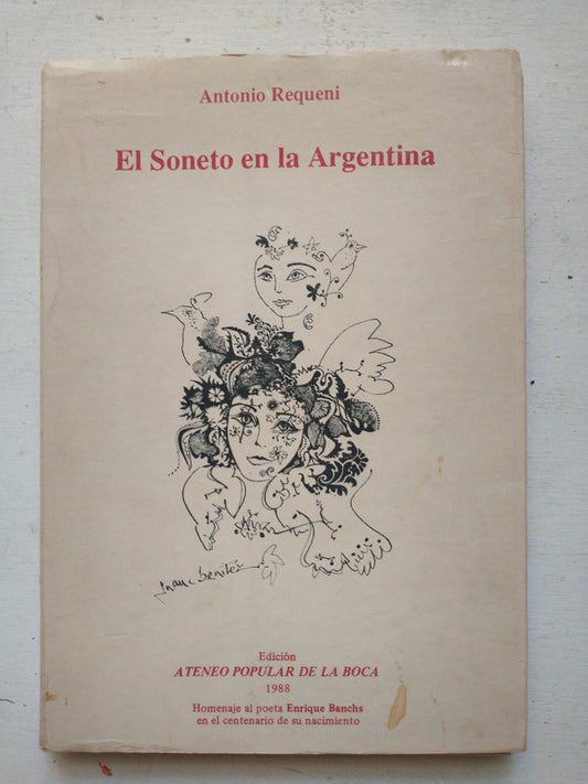 Libro usado en venta: El soneto en la Argentina de Antonio Requeni; editorial Ateneo Popular de la Boca impreso en 1988 envios a todo el mundo.1