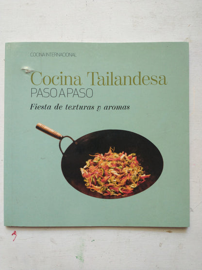 Libro usado en venta: Cocina Tailandesa - Fiesta de textura y aromas de Cocina Internacional; editorial Sol 90 impreso en 2007 envios a todo el mundo.1