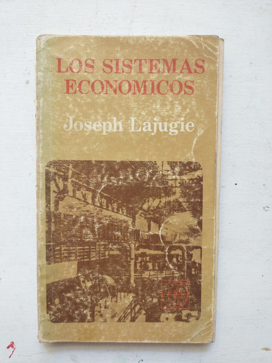 Libro usado en venta: Los sistemas economicos de Joseph Lajugie; editorial Eudeba impreso en 1987 realizamos envios a todo el mundo.1