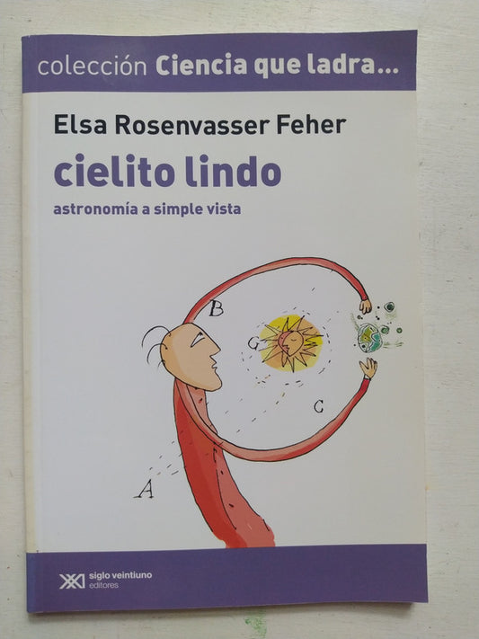 Libro usado en venta: Cielito lindo de Elsa Rosenvasser Feher; editorial Siglo XXI impreso en 2011 realizamos envios a todo el mundo.1