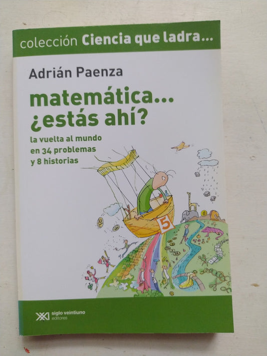 Libro usado en venta: Matematica??estas ah?? de Adrian Paenza; editorial Siglo XXI impreso en 2011 realizamos envios a todo el mundo.1