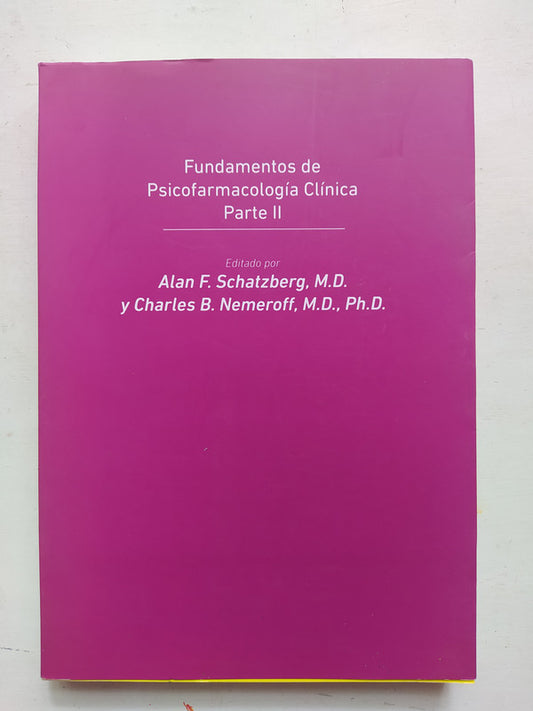 Libro usado en venta: Fundamentos de Psicofarmacologia Clinica - Parte II de Alan Schatzberg - Nemeroff; American Psychiatric Association 2015.1